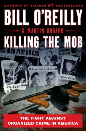 [Bill O'Reilly's Killing Series 01] • Killing the Mob